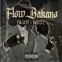 Flow Bakano (feat. NKey272) - Single - YNG LUVV