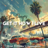 Get It How I Live - Single - Ethan Poryes