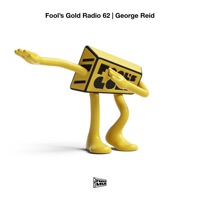Fool's Gold Radio: George Reid (DJ Mix) - George Reid