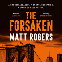 The Forsaken (Unabridged) - Matt Rogers Cover Art