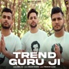 Trend Guru Ji (feat. Arman Rasina) - Single