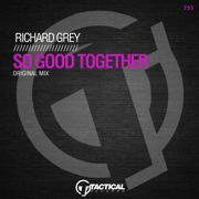 So Good Together - Richard Grey