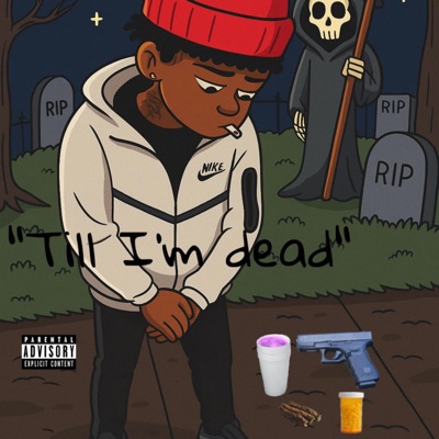 Till I'm dead