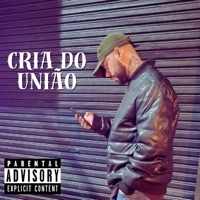 Cria do União (feat. New Beats) - Single - Mc Duh Cwb