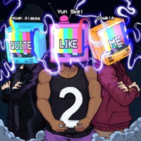 Quite Like Me 2 (feat. cowbla & Noah Aldega) - Single - Yun Skel