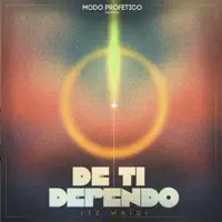 DE TI DEPENDO