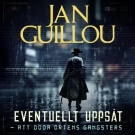 Eventuellt uppsåt : att döda ortens gangsters (Unabridged)