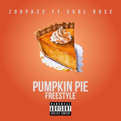 Pumpkin Pie (feat. Evol Rose) [Freestyle] - Single