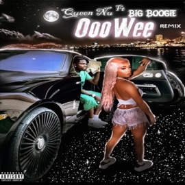 Ooo Wee (feat. Big Boogie) [Remix] Queen Nu
