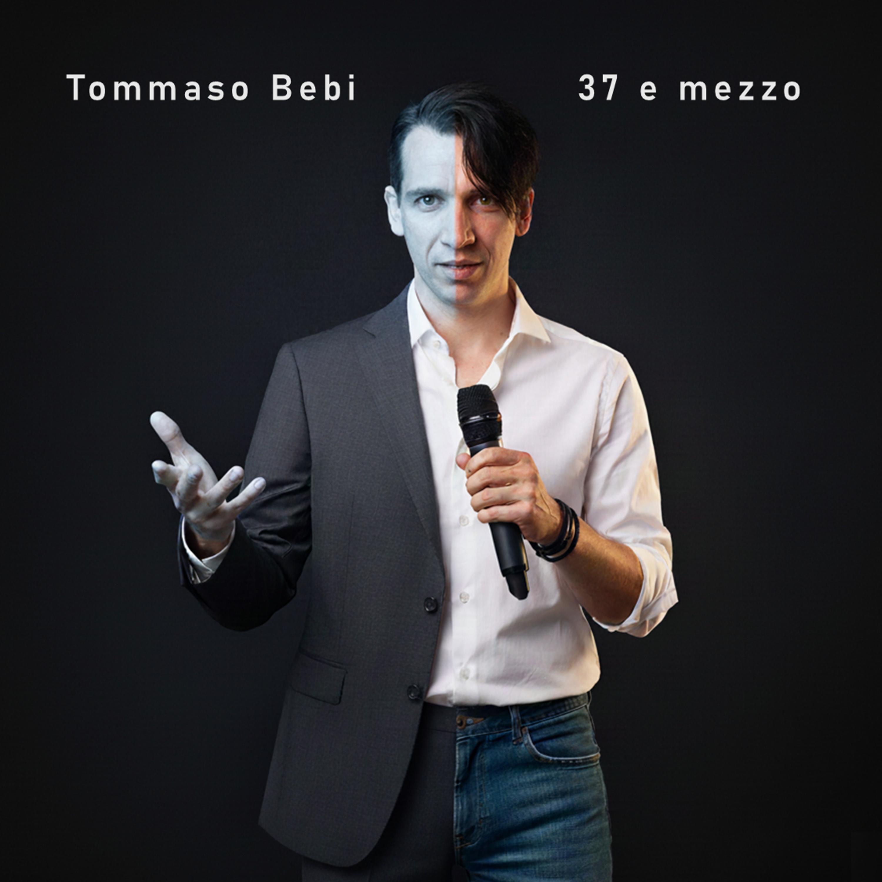Tommaso Bebi - 37 e mezzo