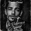 Si Volviera a Nacer