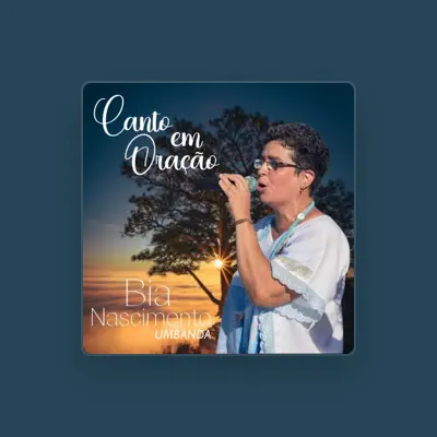 Listen to Bia Nascimento Umbanda, watch music videos, read bio, see tour dates & more!