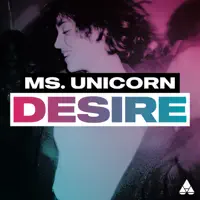 Desire — Ms. Unicorn