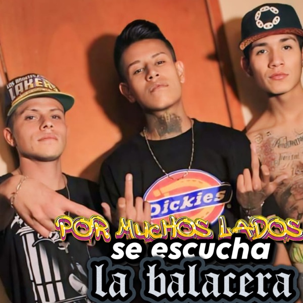 Por Muchos Lado Se Escucha la Balacera - Single