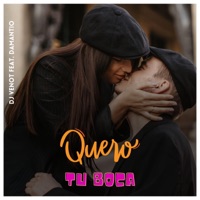 Quero Tu Boca (feat. Damantio) - Single - Dj Venot