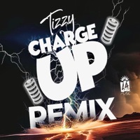 Charge Up (Remix) - Single - Tizzy
