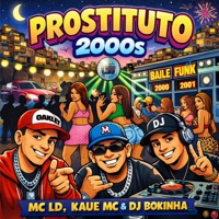 Prostituto 2000S - Single - MC LD & Kaue MC