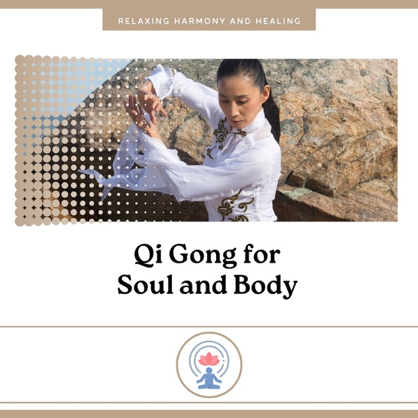 Qi Gong for Soul and Body