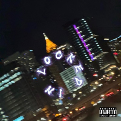 L O C K E D I N - Single