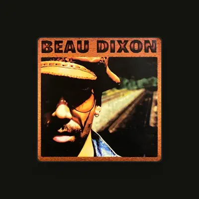 Listen to Beau Dixon, watch music videos, read bio, see tour dates & more!