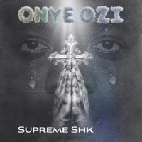 Onye Ozi - Single - Supreme Shk