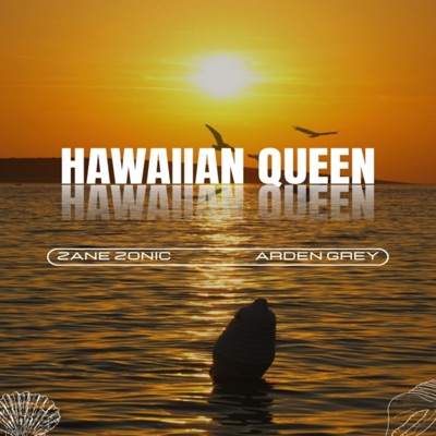 Hawaiian Queen (feat. Arden Grey) - Single