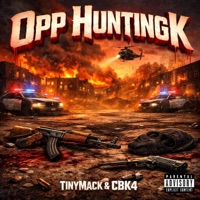 Opp Huntingk (feat. CBK4 & TinyMack) - Single - TinyMz&YJS