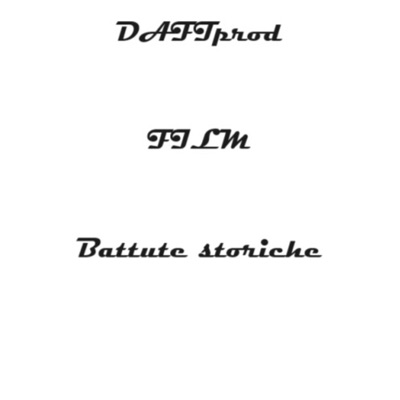 DAFT prod - 5 Battute DI Film Storici (Beattati)