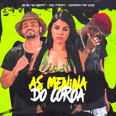 As Menina do Coroa (feat. Gatinha Original & Kauanny Alencar) - Single