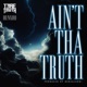 Ain t Tha Truth Single
