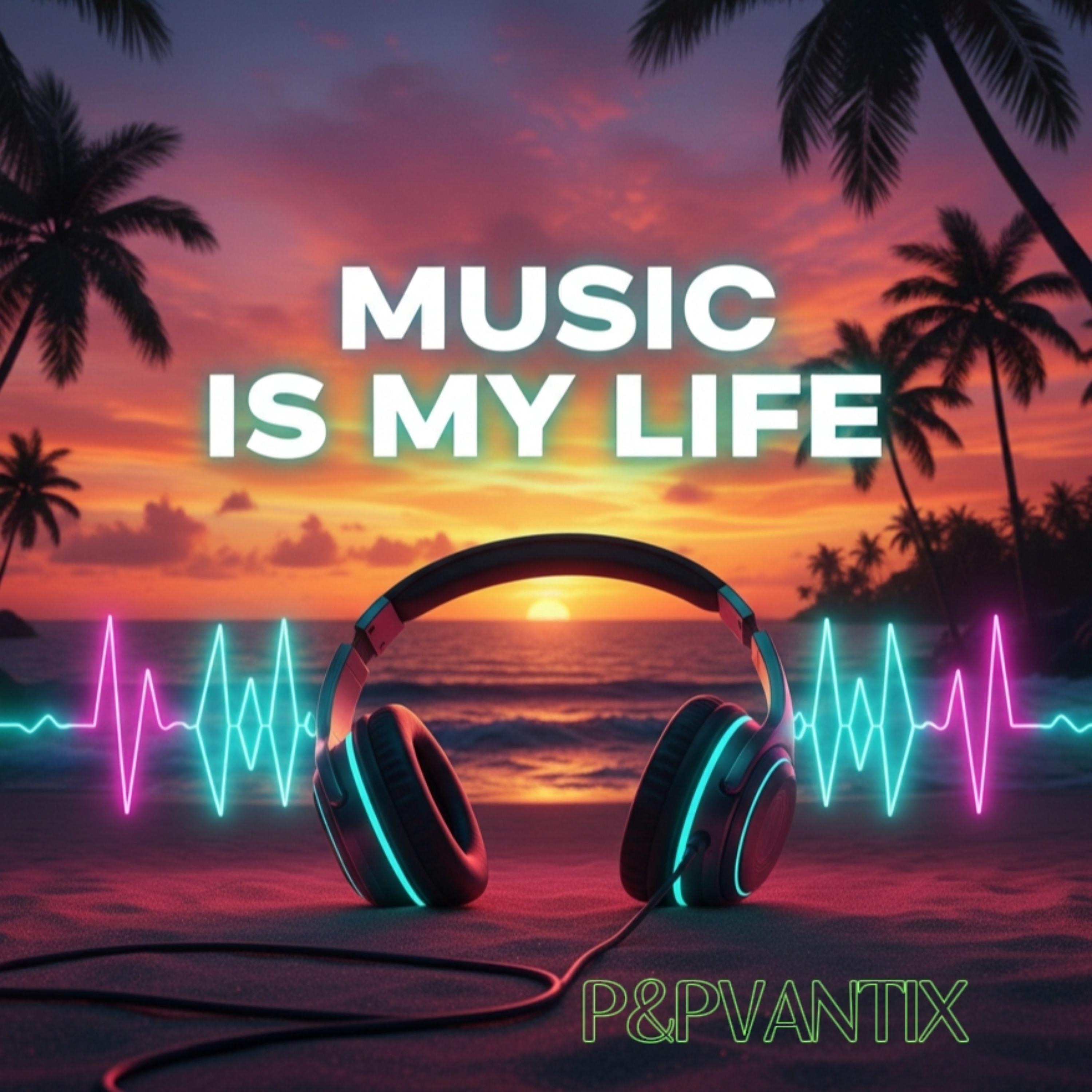 MUSIC IS MY LIFE - Single