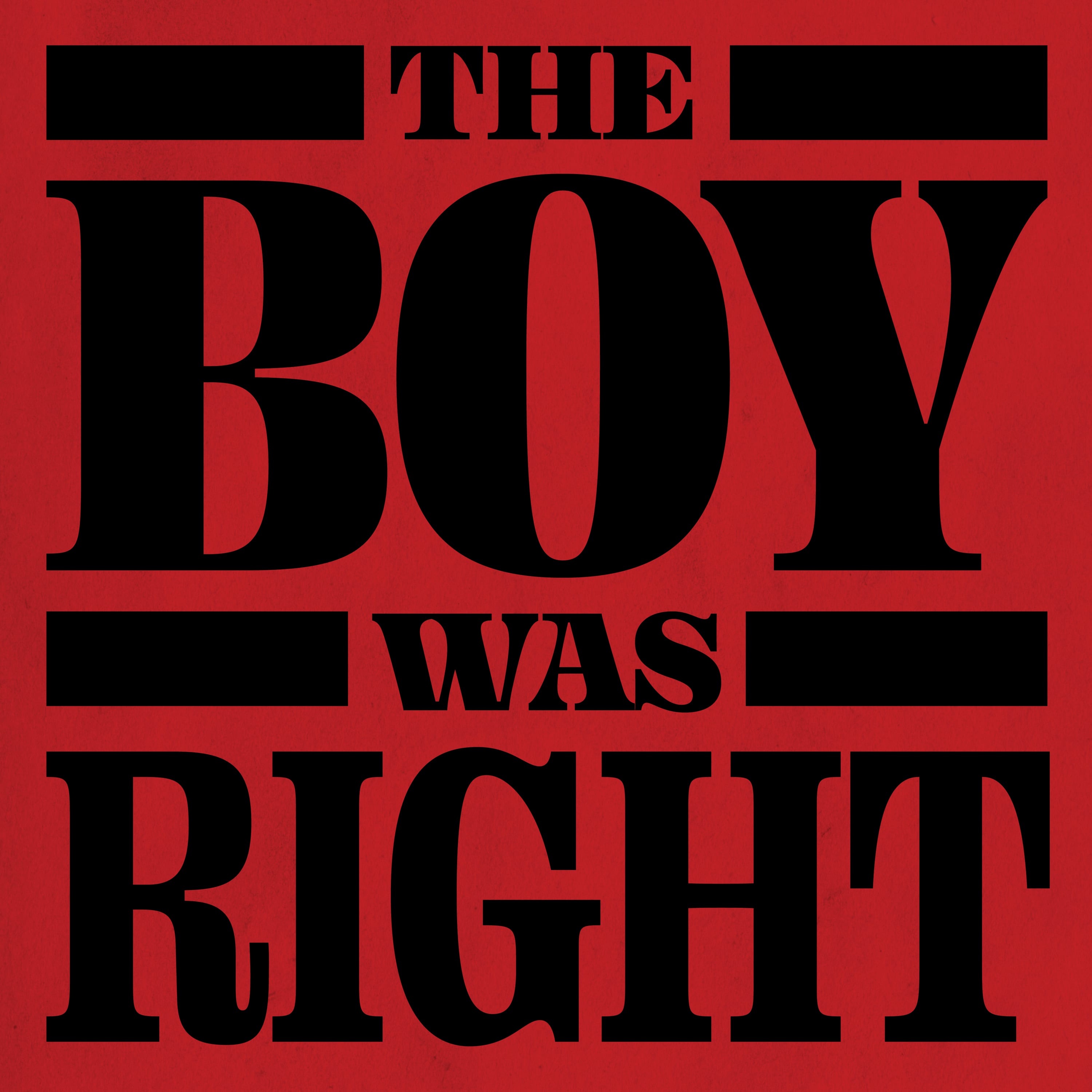 The Boy Was Right - Single