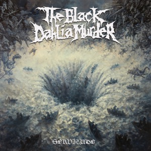 Servitude by The Black Dahlia Murder