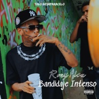 Bandidaje Intenso - Single - Rony Alca & TOLO DESAPARECELO