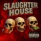 Slaughter House - Savage Montana lyrics