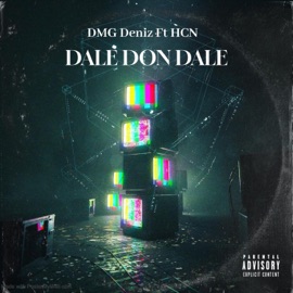 Dale Don Dale (feat. HCN) DMG Deniz