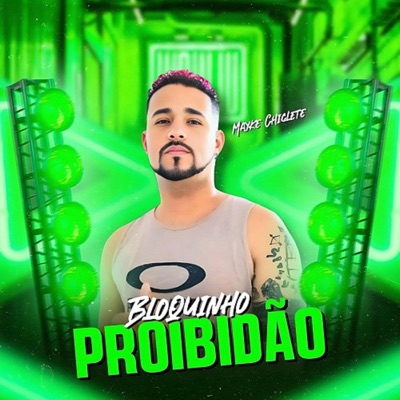 Monteiro no Beat - BLOQUINHO PROIBIDÃO - MAYKE CHICLETE
