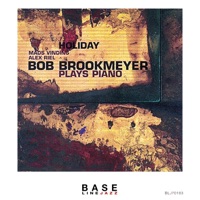 Holiday (feat. Mads Vinding & Alex Riel) - Bob Brookmeyer