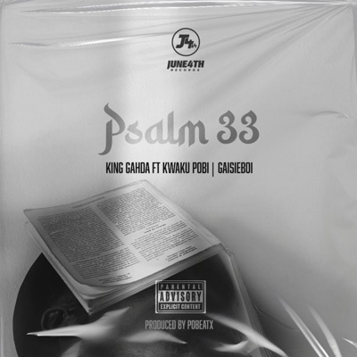 Psalm 33 (feat. Kwaku Pobi & Gaisieboi) - Single