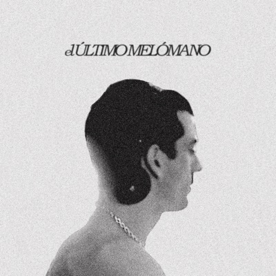 El Último Melómano - Single