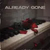 Already Gone