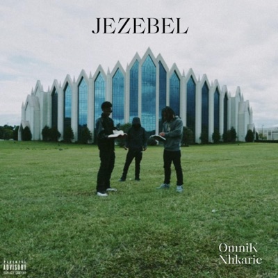 JEZEBEL (feat. Nhkarie) - Single