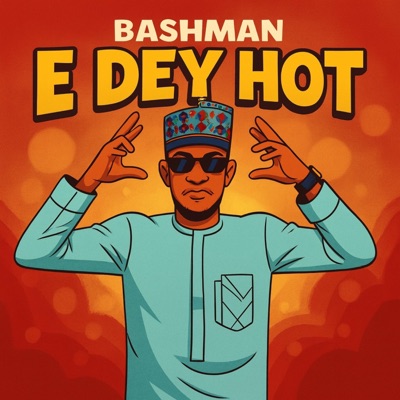 E Dey Hot - Single