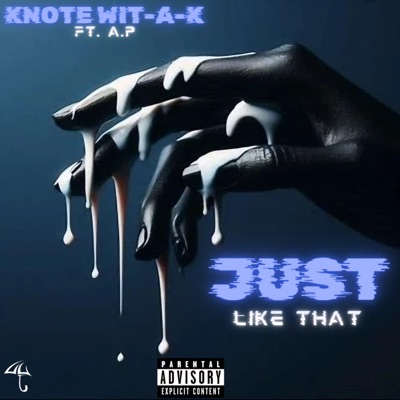 Just Like That (feat. A.P) - Single