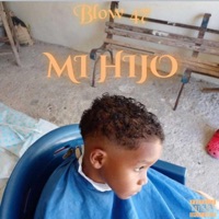 MI HIJO - Single - BLOW 47
