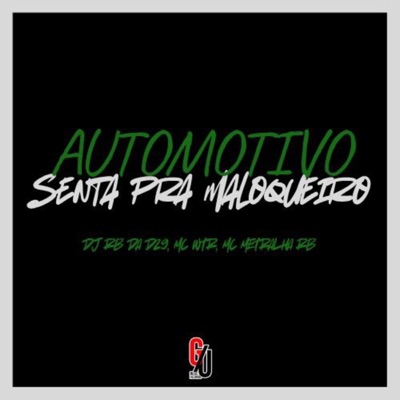 Automotivo Senta pra Maloqueiro - Single