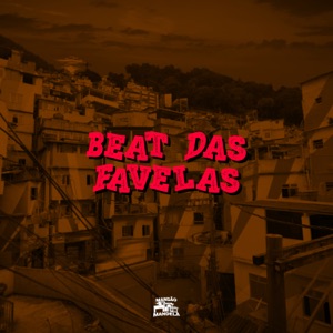 Beat das Favelas (feat. DJ Mahard, Deejhay W.I & Dj Jhow Jhow)