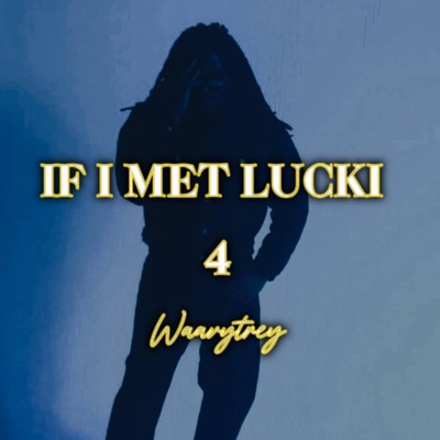 IF I MET LUCKI 4 - EP
