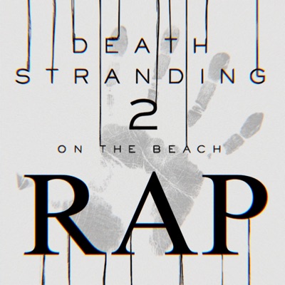 Death Stranding 2 Rap - Single