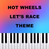 Hot Wheels Let's Race Theme (Piano Version) artwork